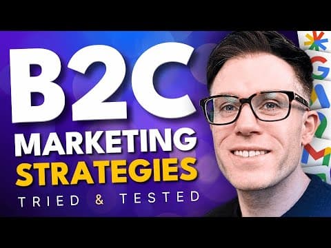 Top B2C Marketing Strategies for 2025