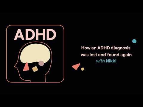 How an ADHD Diagnosis Was Lost and Found Again: Nikki Daye’s Journey