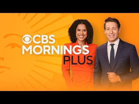 CBS Mornings Plus Full Episode Recap | May 29, 2025