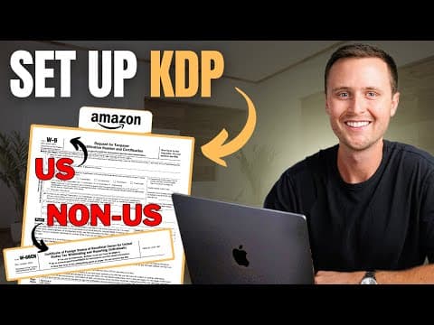 How to Set Up an Amazon KDP Account: A Comprehensive Guide for US & Non-US Users