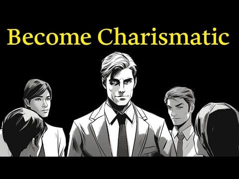 Mastering Charisma: Your Easy Guide to Becoming More Charismatic