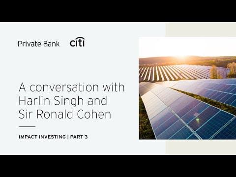 Building a New Impact Economy: Insights from Harlin Singh and Sir Ronald Cohen