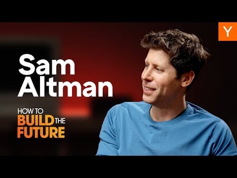 Building the Future with Sam Altman: Insights from OpenAI's CEO