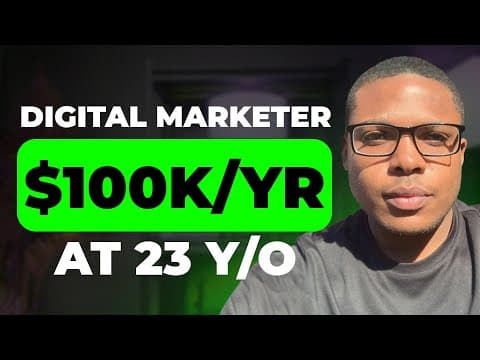 From High School to a $100k Salary at 23: A Digital Marketing Journey